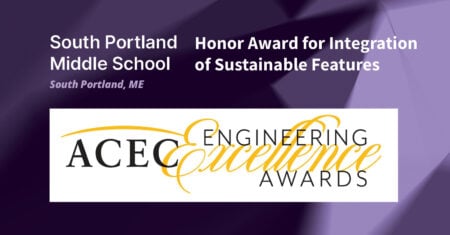 South Portland Middle School Wins ACEC Honor Award for Integration of Sustainable Features 