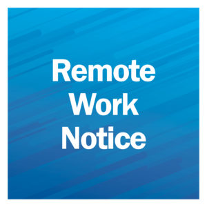 Remote Workplace Notice