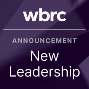 WBRC Announces New Leadership